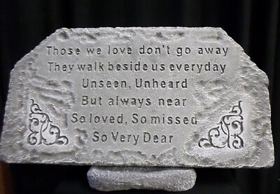Weathered Stone- Those we love...