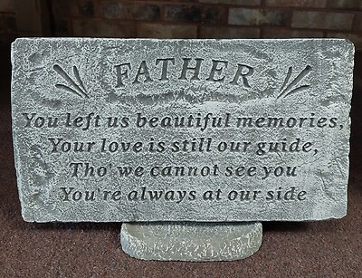 Weathered Cement Stone, Father, You Left Us Beautiful Memories